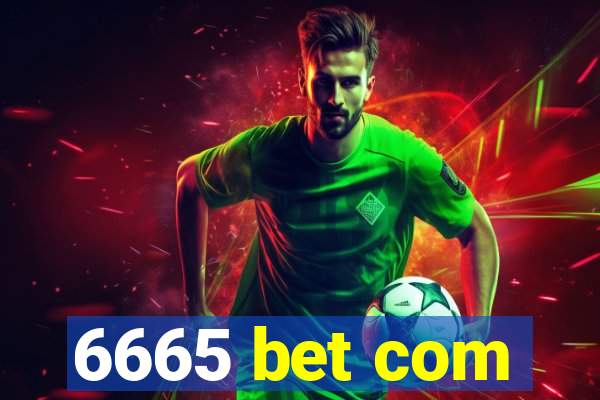 6665 bet com